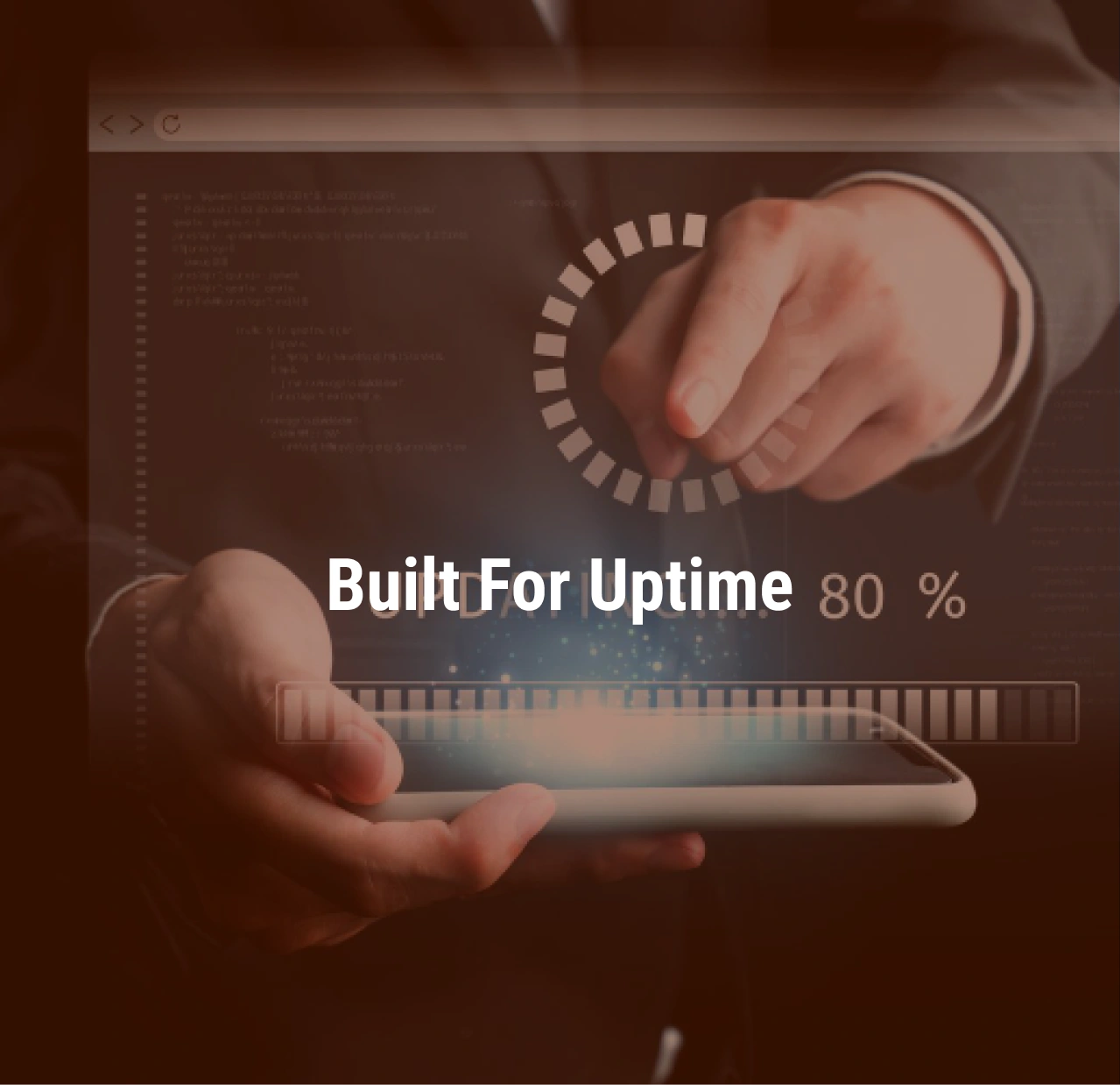 Built For Uptime