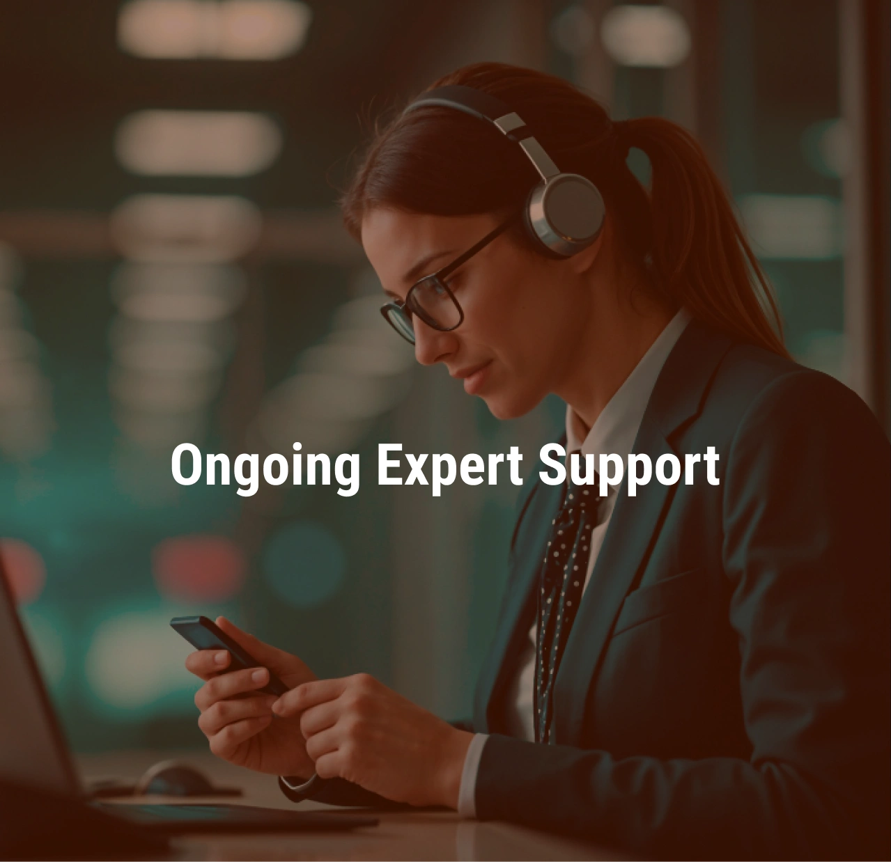 Ongoing Expert Support
